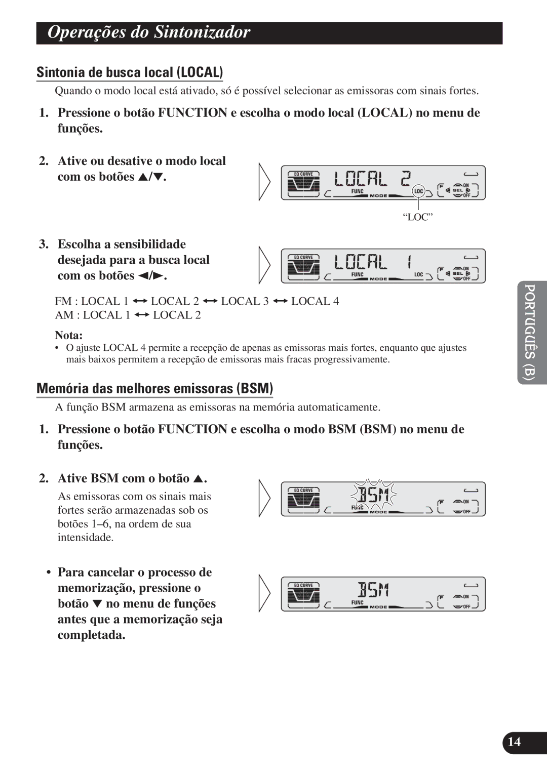 Pioneer DEH-P4150 Operações do Sintonizador, Sintonia de busca local Local, Memória das melhores emissoras BSM 