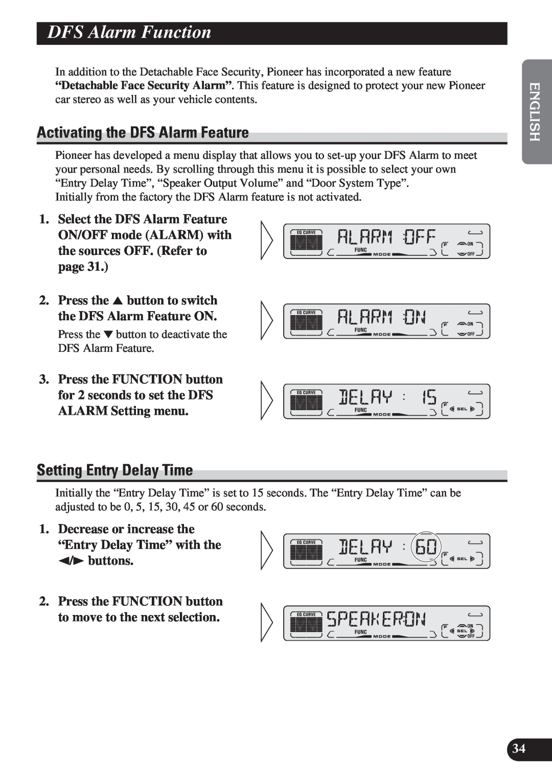 Pioneer DEH-P4150 operation manual DFS Alarm Function, Activating the DFS Alarm Feature, Setting Entry Delay Time 
