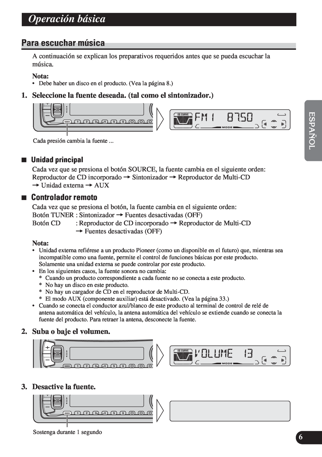 Pioneer DEH-P4150 operation manual Operación básica, Para escuchar música, 7Controlador remoto, 7Unidad principal, Nota 