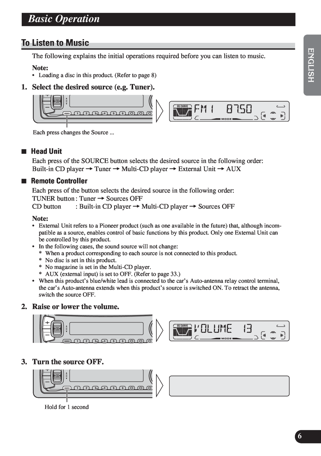 Pioneer DEH-P4150 operation manual Basic Operation, To Listen to Music, Select the desired source e.g. Tuner, 7Head Unit 