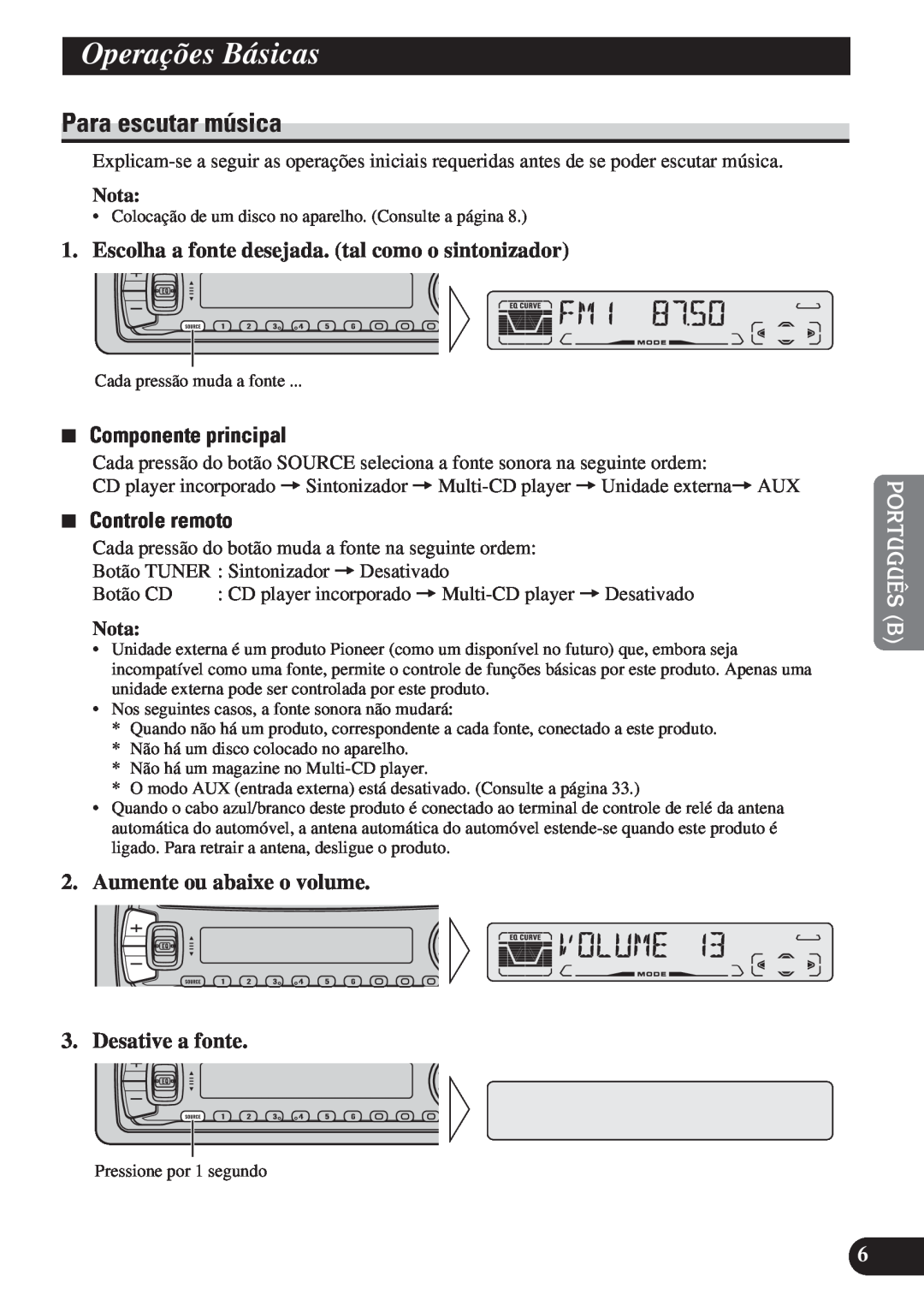 Pioneer DEH-P4150 operation manual Operações Básicas, Para escutar música, 7Componente principal, 7Controle remoto, Nota 