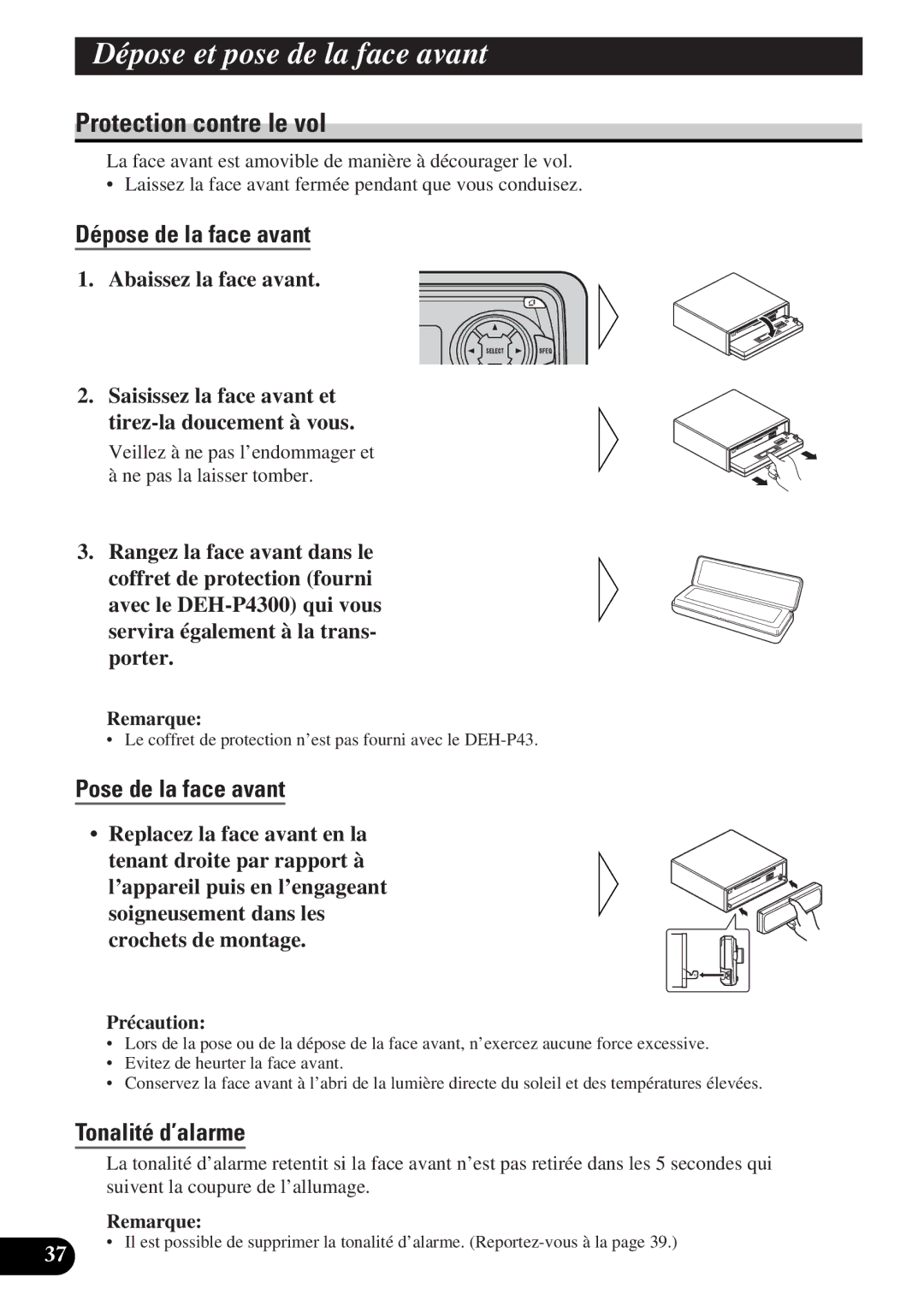 Pioneer DEH-P43 Dépose et pose de la face avant, Protection contre le vol, Dépose de la face avant, Pose de la face avant 