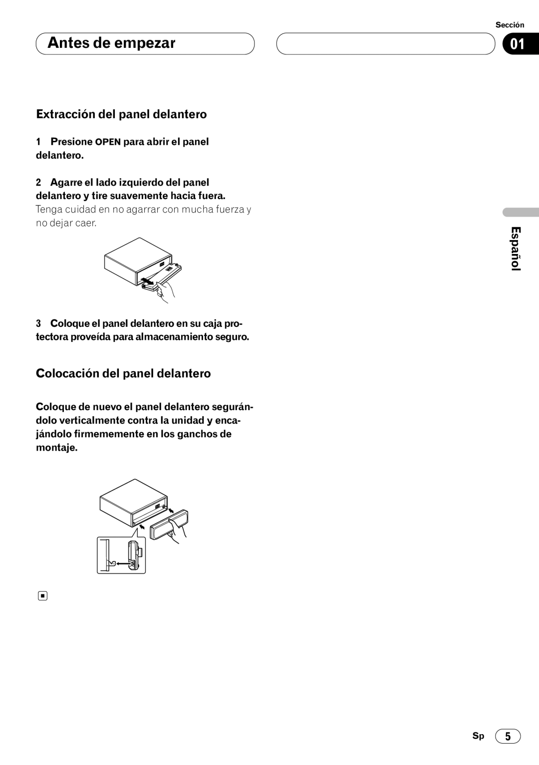 Pioneer DEH-P4400RB operation manual Extracción del panel delantero, Colocación del panel delantero 