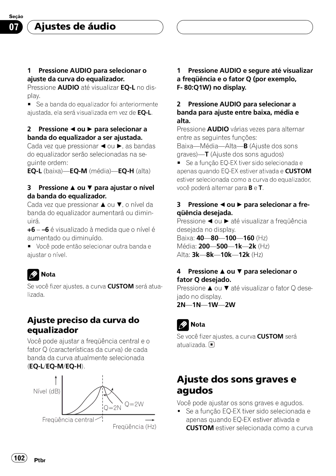 Pioneer DEH-P4550 operation manual Nível dB =2N Q=2W Freqüência central Freqüência Hz 