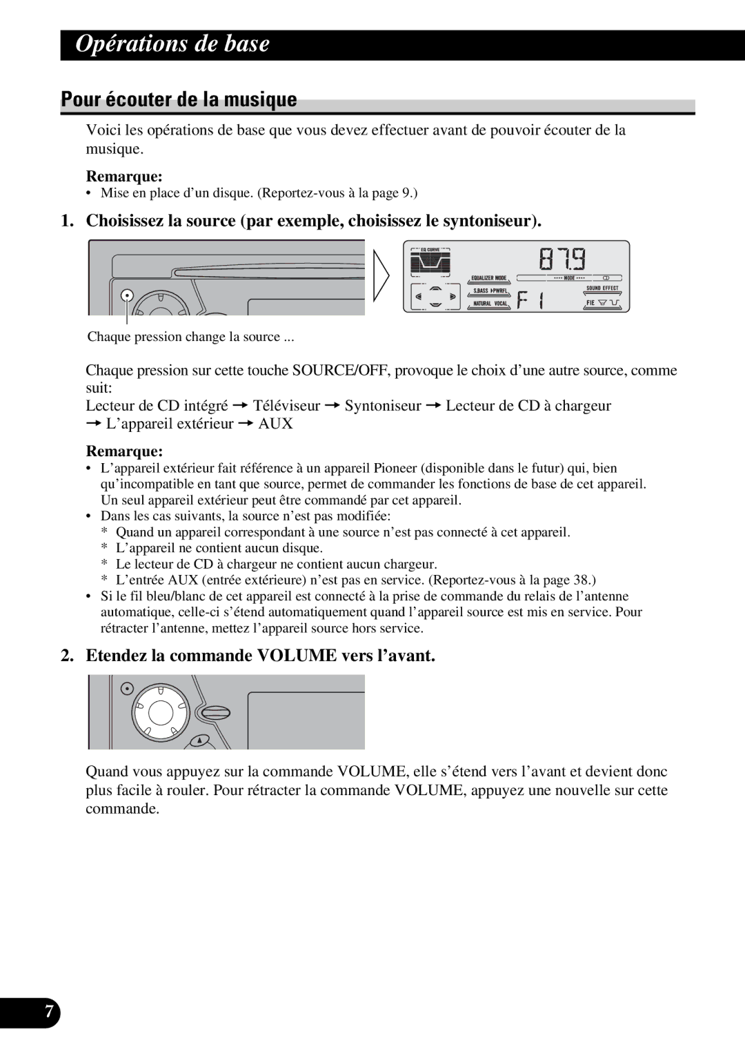 Pioneer DEH-P47DH Opérations de base, Pour écouter de la musique, Etendez la commande Volume vers l’avant, Remarque 