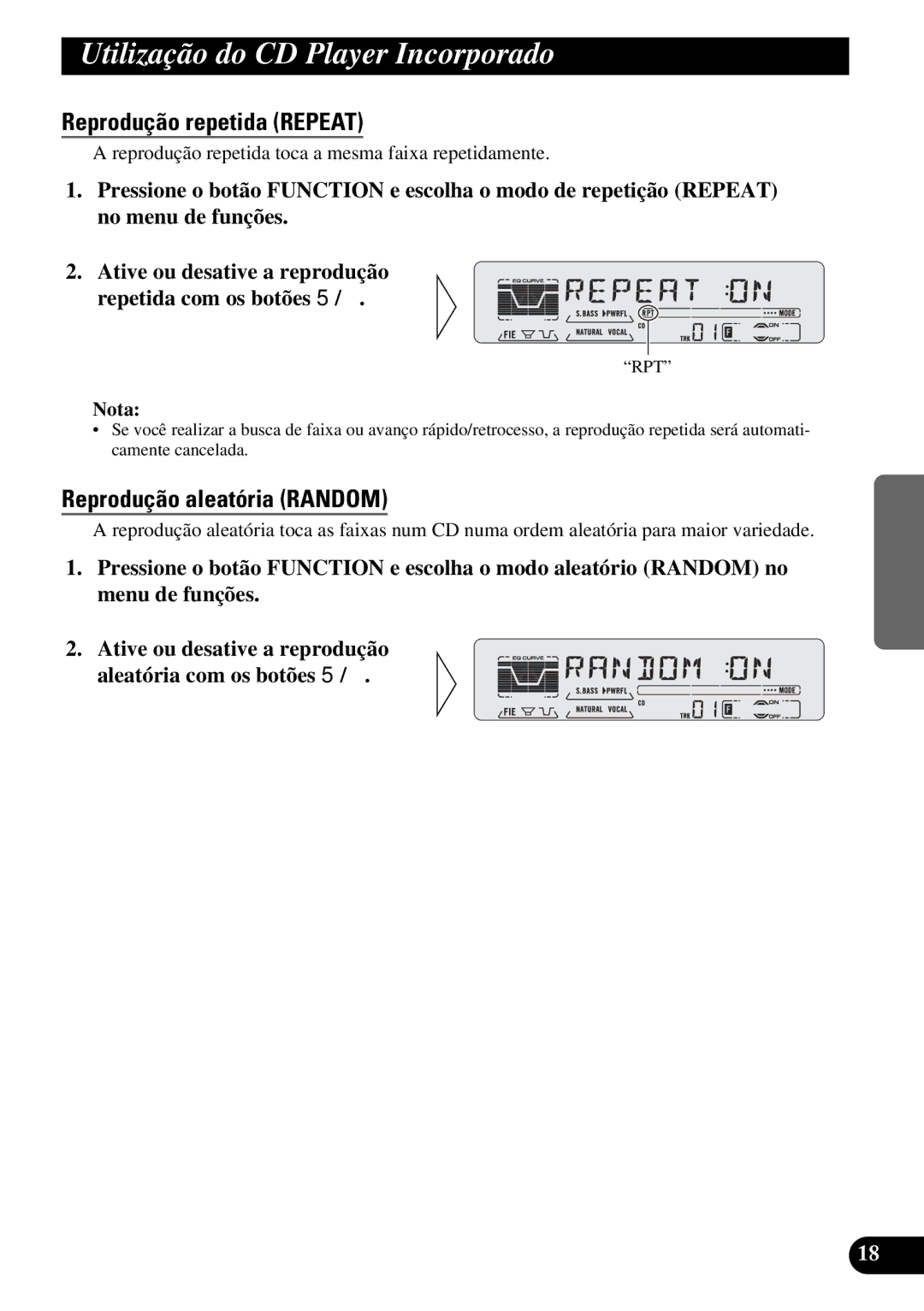 Pioneer DEH-P5250 Utilização do CD Pla yer Incorporado, Reprodução repetida Repeat, Reprodução aleatória Random 