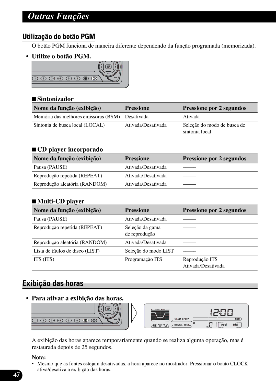 Pioneer DEH-P5250 operation manual Exibição das horas, Utilização do botão PGM, Utilize o botão PGM 7Sintonizador 