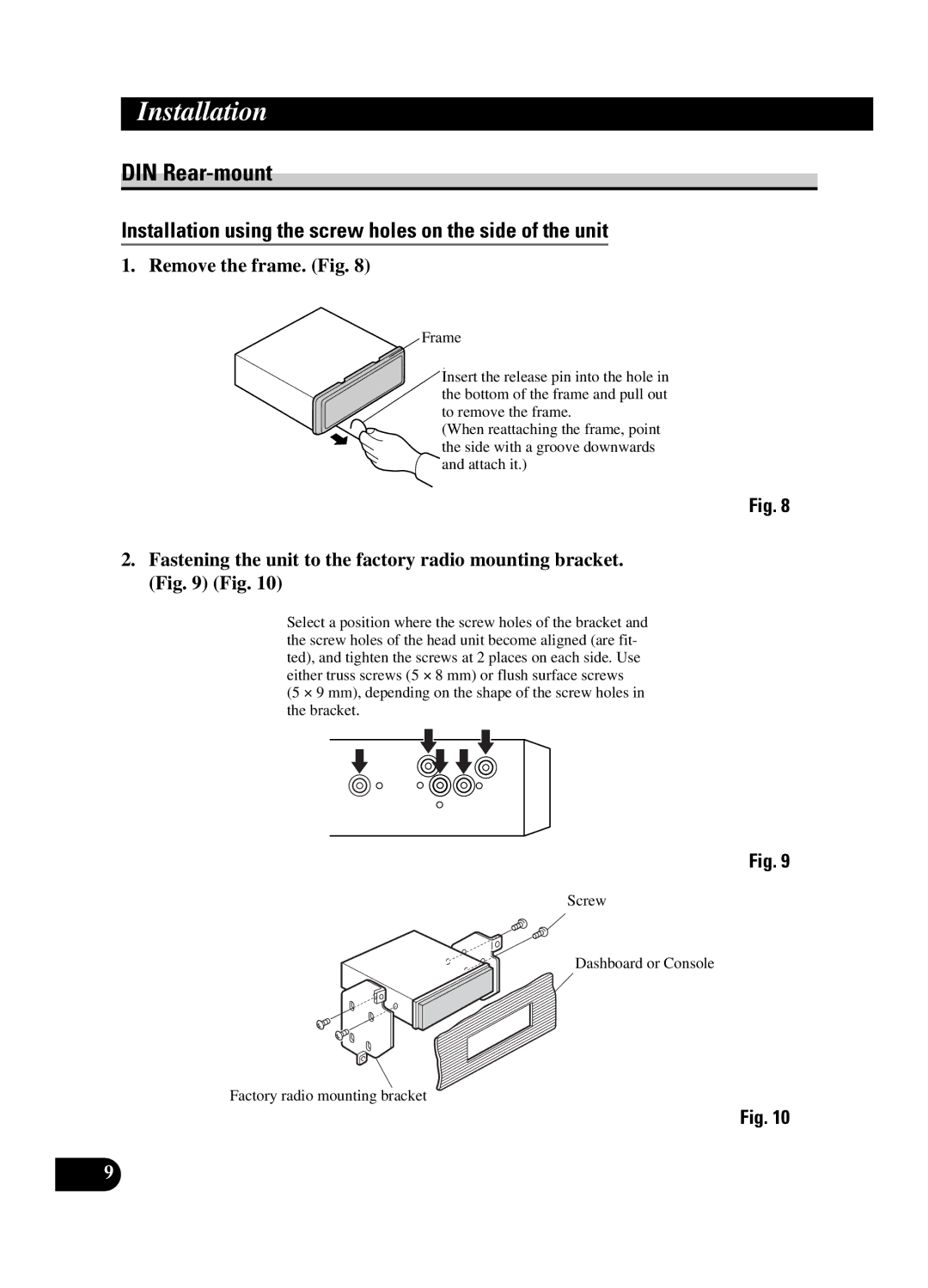 Pioneer DEH-P550MP DIN Rear-mount, Installation using the screw holes on the side of the unit, Remove the frame. Fig 