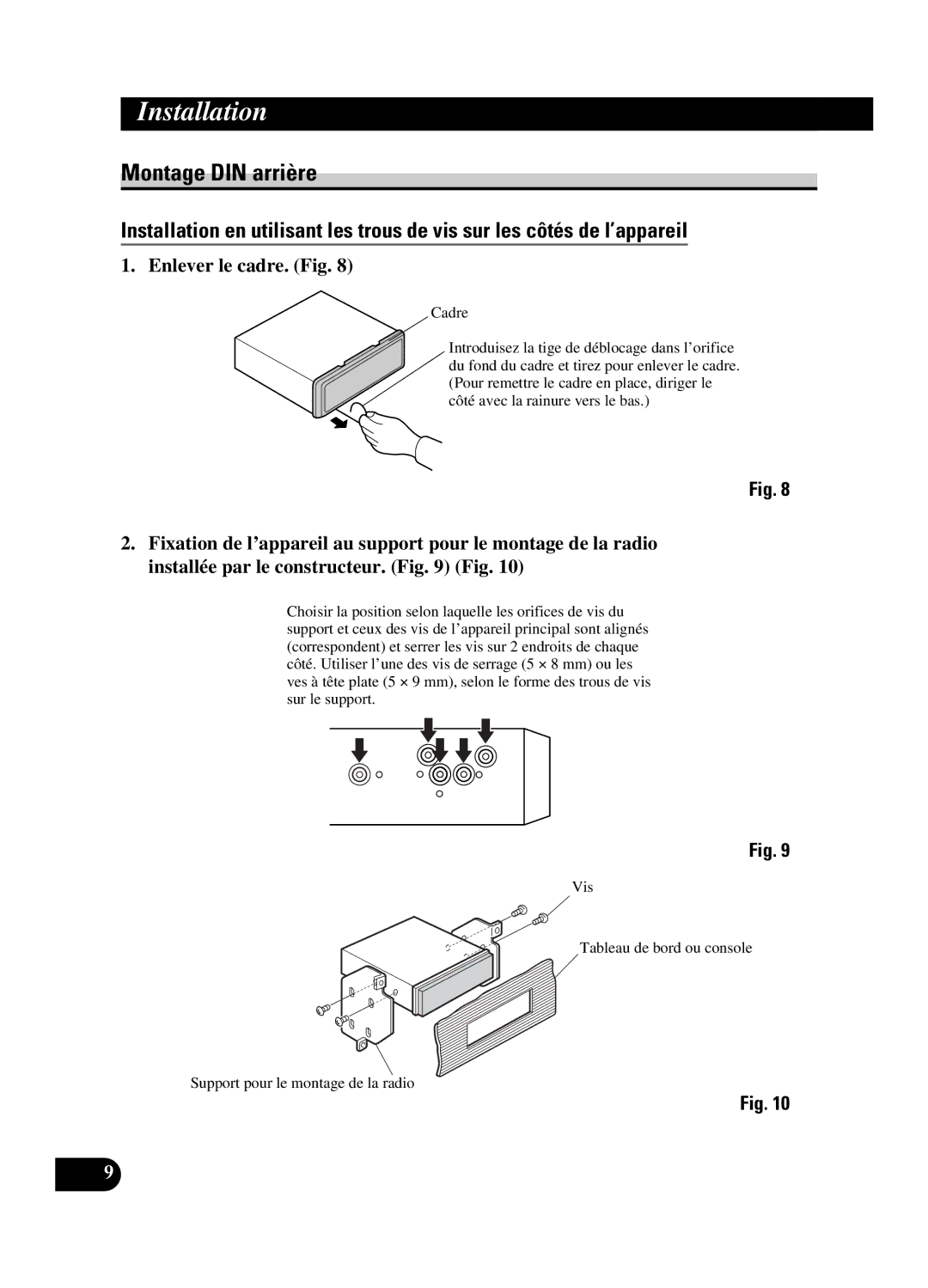 Pioneer DEH-P550MP installation manual Montage DIN arrière, Enlever le cadre. Fig, Cadre 