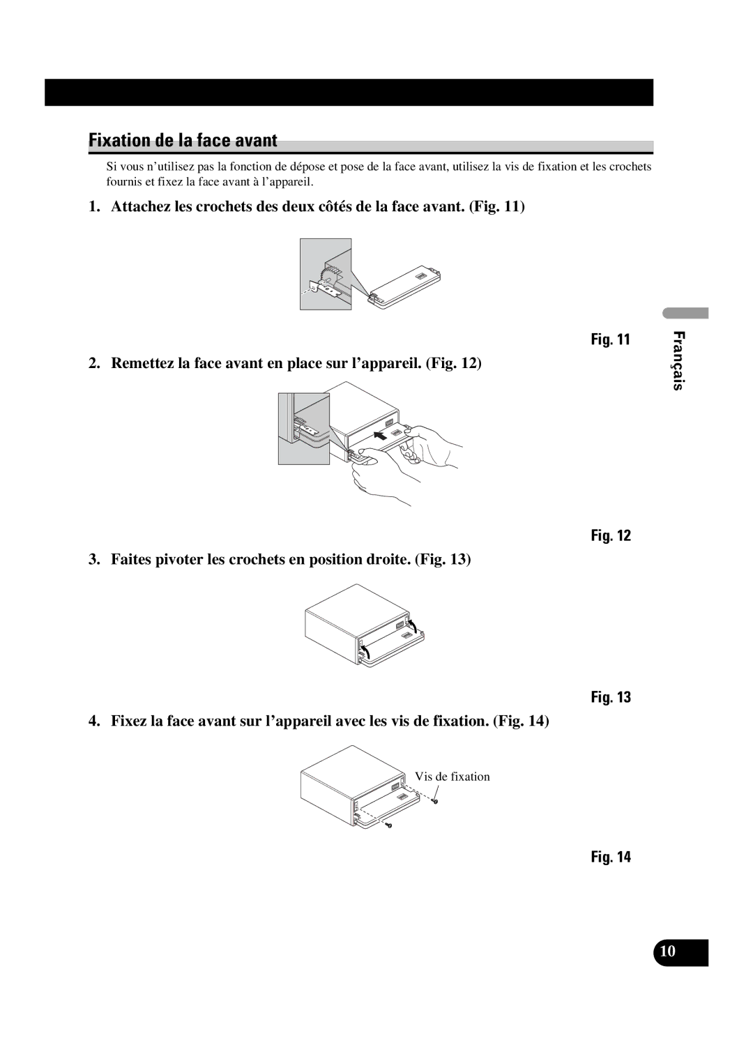 Pioneer DEH-P550MP installation manual Fixation de la face avant, Vis de fixation 