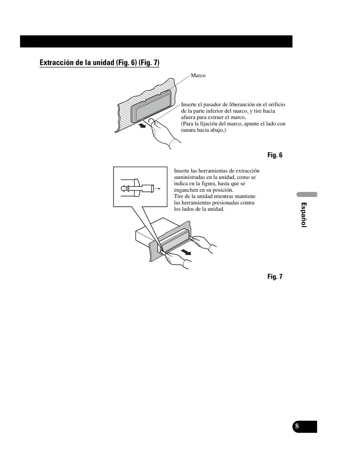 Pioneer DEH-P550MP installation manual Extracción de la unidad Fig 