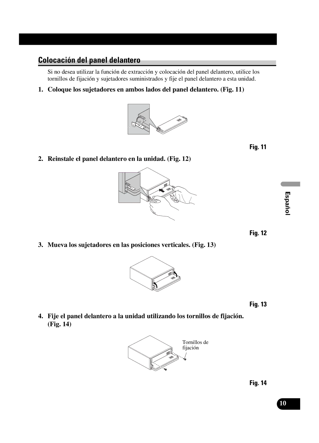 Pioneer DEH-P550MP installation manual Colocación del panel delantero, Tornillos de fijación 