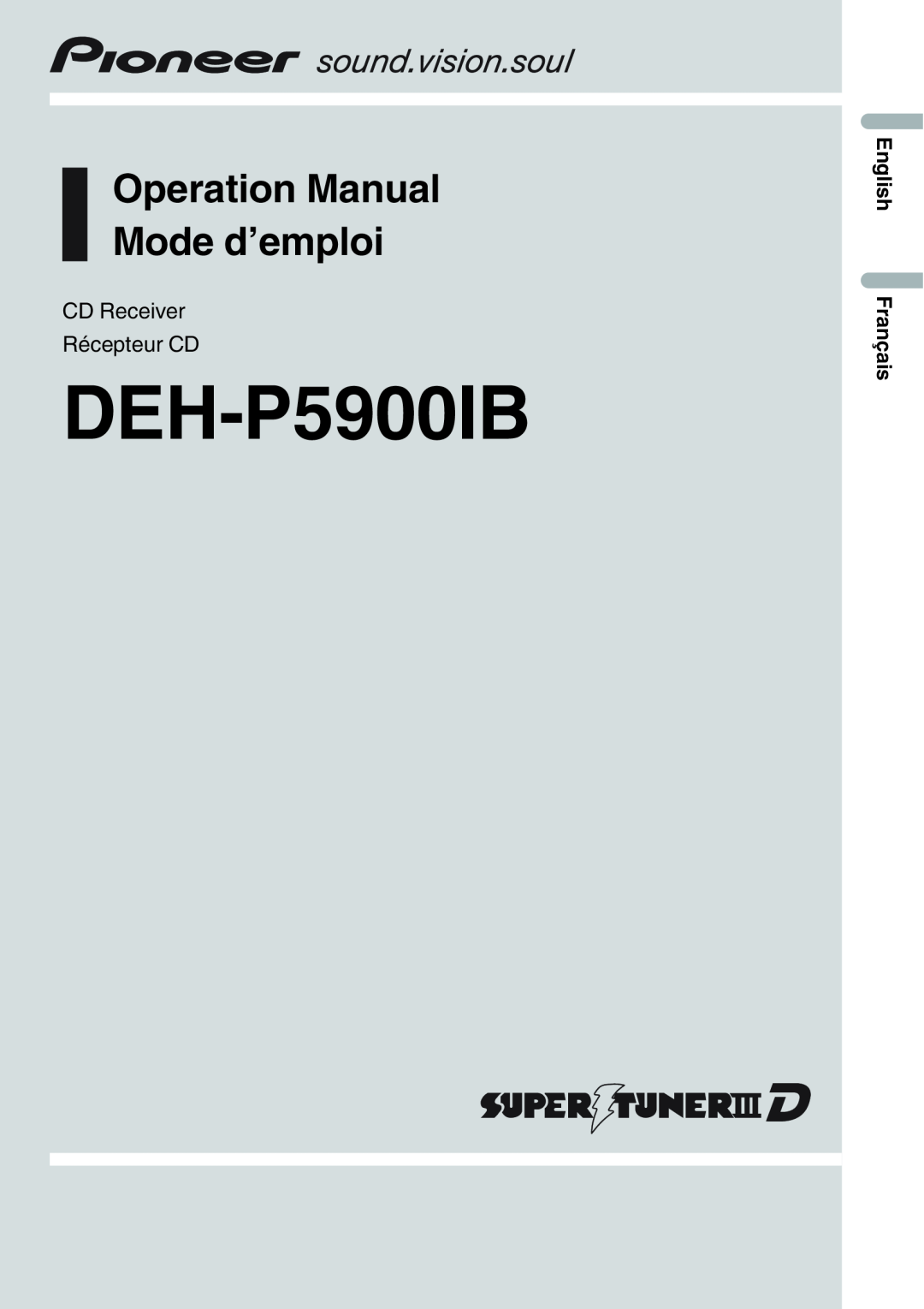 Pioneer DEH-P5900IB operation manual CD Receiver Récepteur CD, English Français, Operation Manual Mode d’emploi 