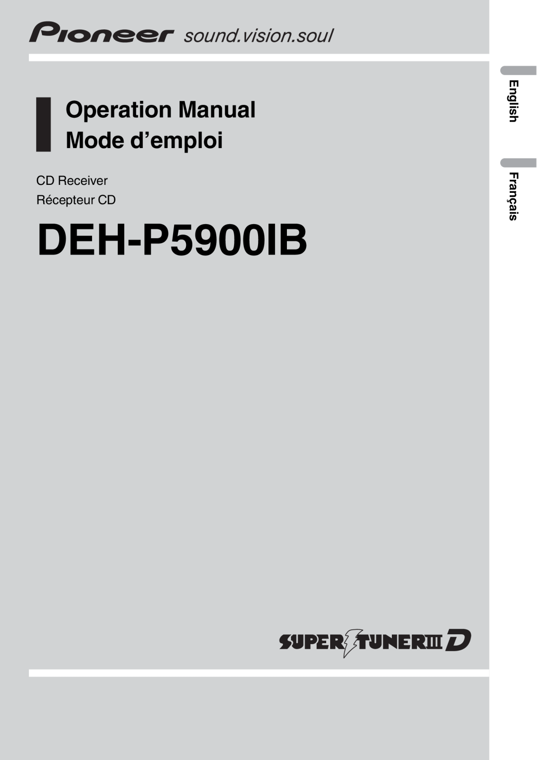 Pioneer DEH-P5900IB operation manual CD Receiver Récepteur CD, English Français, Operation Manual Mode d’emploi 