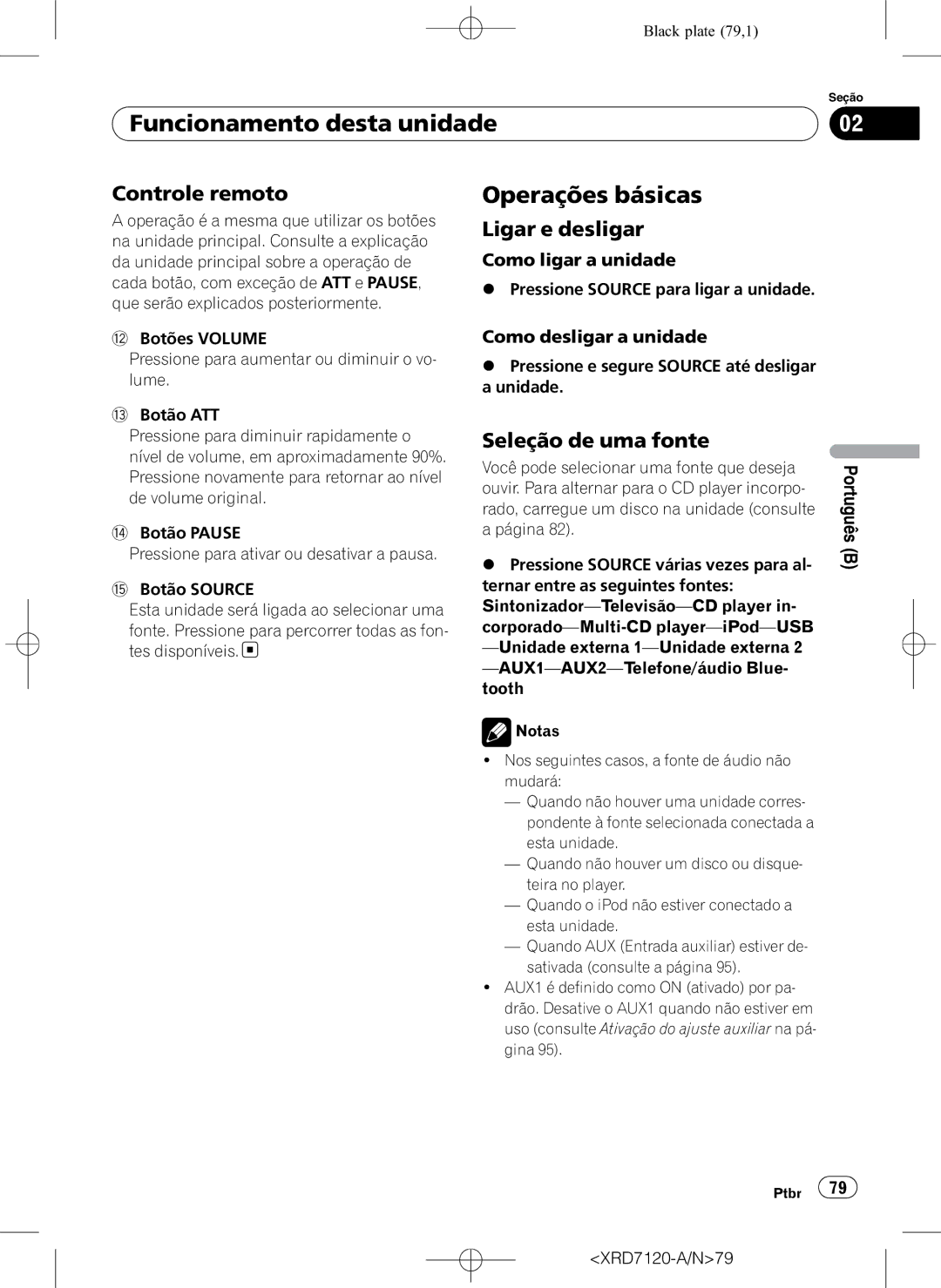 Pioneer DEH-P5950IB operation manual Operações básicas, Controle remoto, Ligar e desligar, Seleção de uma fonte 