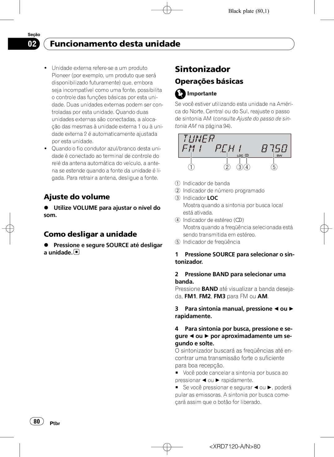 Pioneer DEH-P5950IB operation manual Ajuste do volume, Como desligar a unidade, Operações básicas 