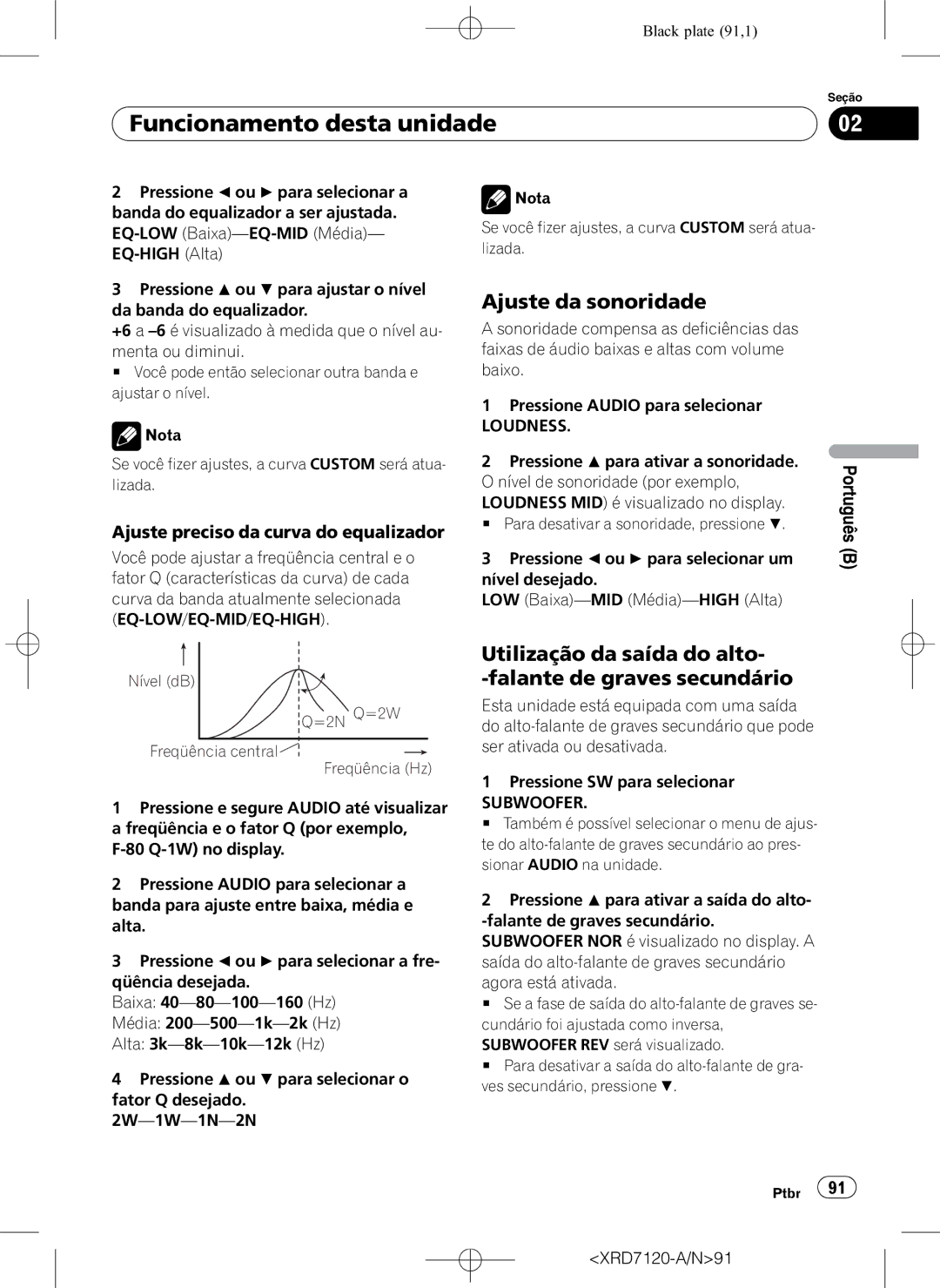 Pioneer DEH-P5950IB operation manual Ajuste da sonoridade, Utilização da saída do alto Falante de graves secundário 