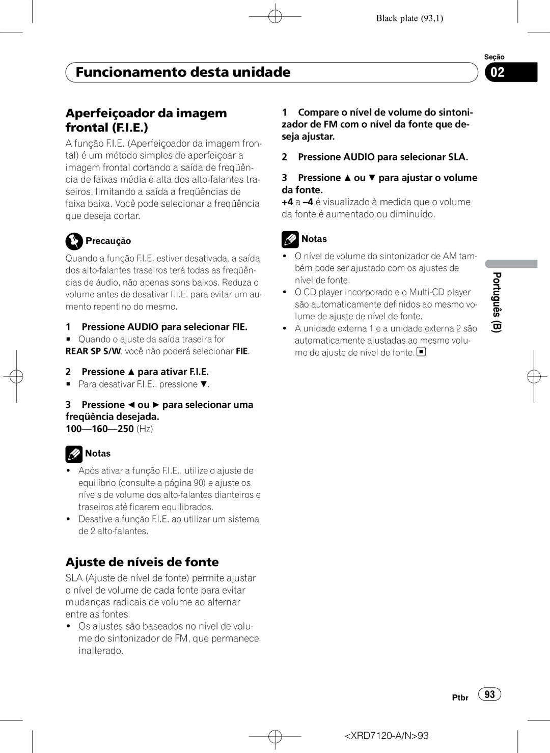 Pioneer DEH-P5950IB operation manual Aperfeiçoador da imagem frontal F.I.E, Ajuste de níveis de fonte 