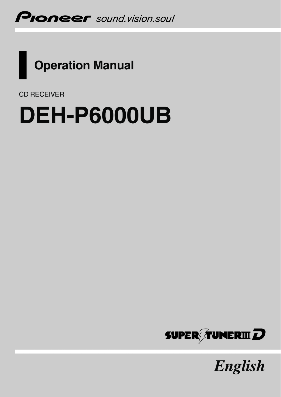 Pioneer DEH-P6000UB operation manual Cd Receiver, English, Operation Manual 
