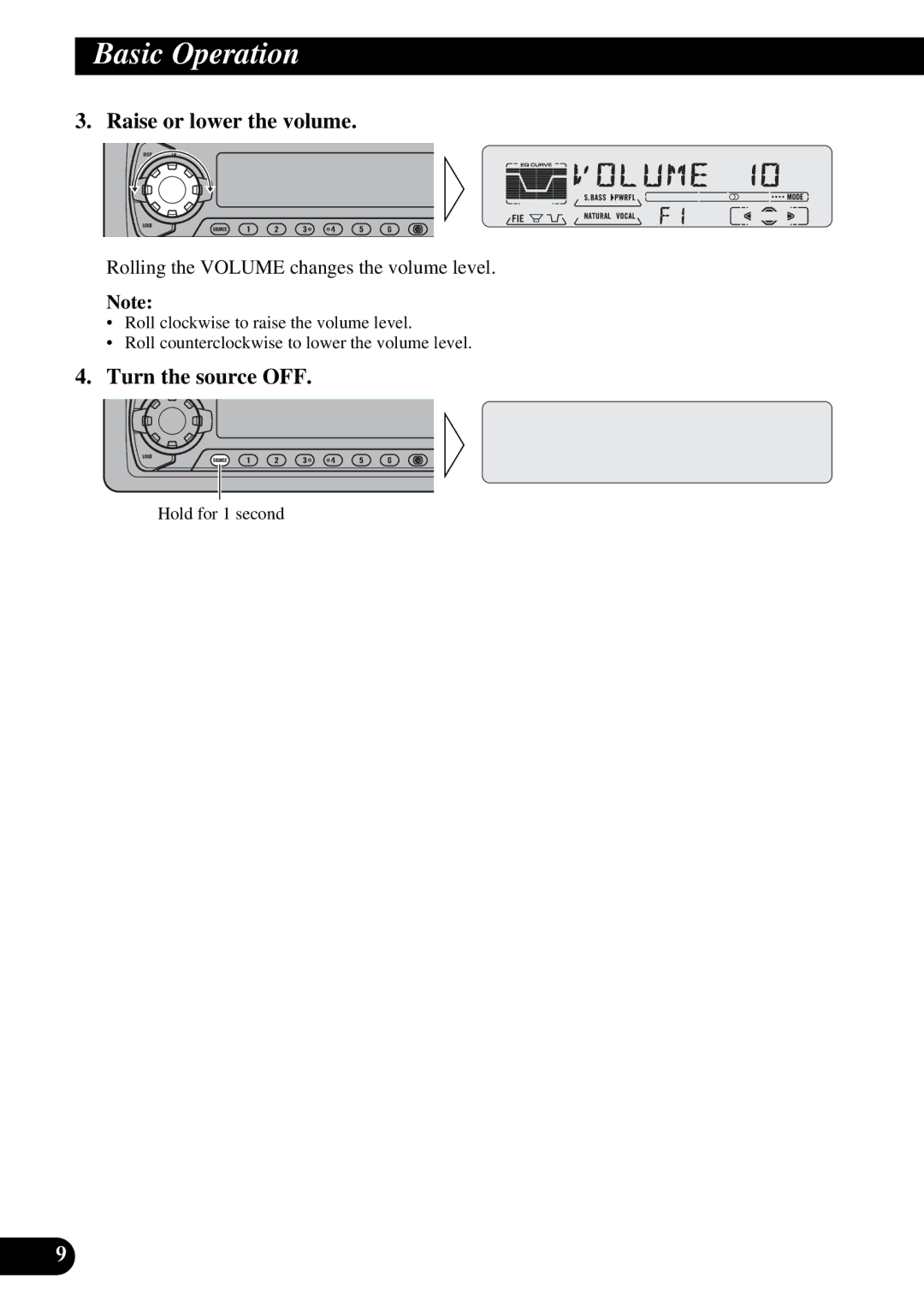 Pioneer DEH-P6200, DEH-P5200 Raise or lower the volume, Turn the source OFF, Rolling the Volume changes the volume level 