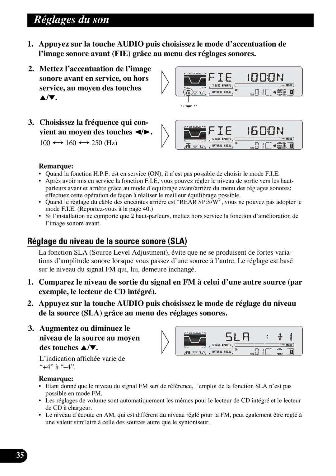 Pioneer DEH-P6200 Réglage du niveau de la source sonore SLA, 100 +=160 +=250 Hz, ’indication affichée varie de +4 à 