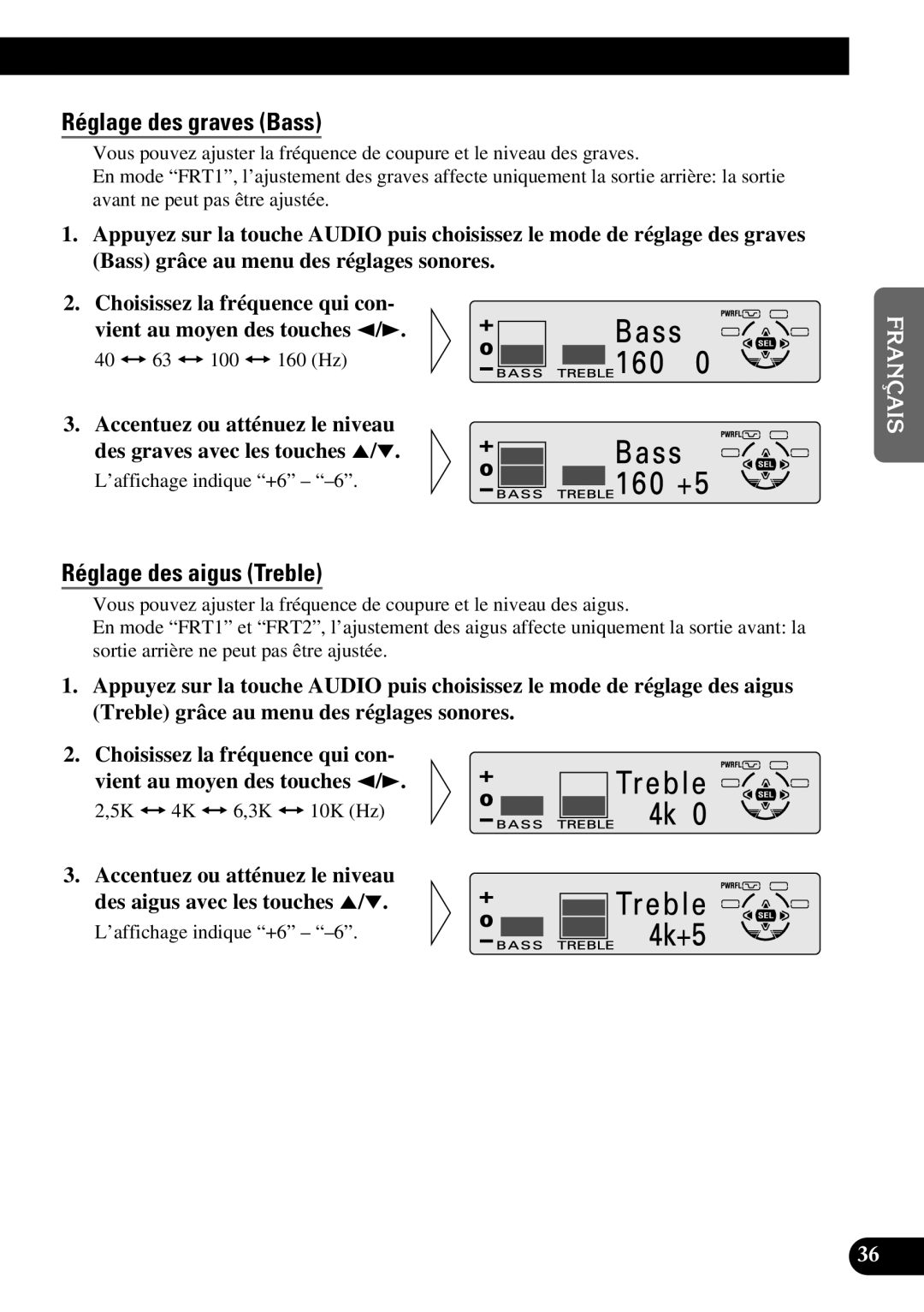 Pioneer DEH-P6300, DEH-P7300 operation manual Réglage des graves Bass, Réglage des aigus Treble, 5K Ô 4K Ô 6,3K Ô 10K Hz 