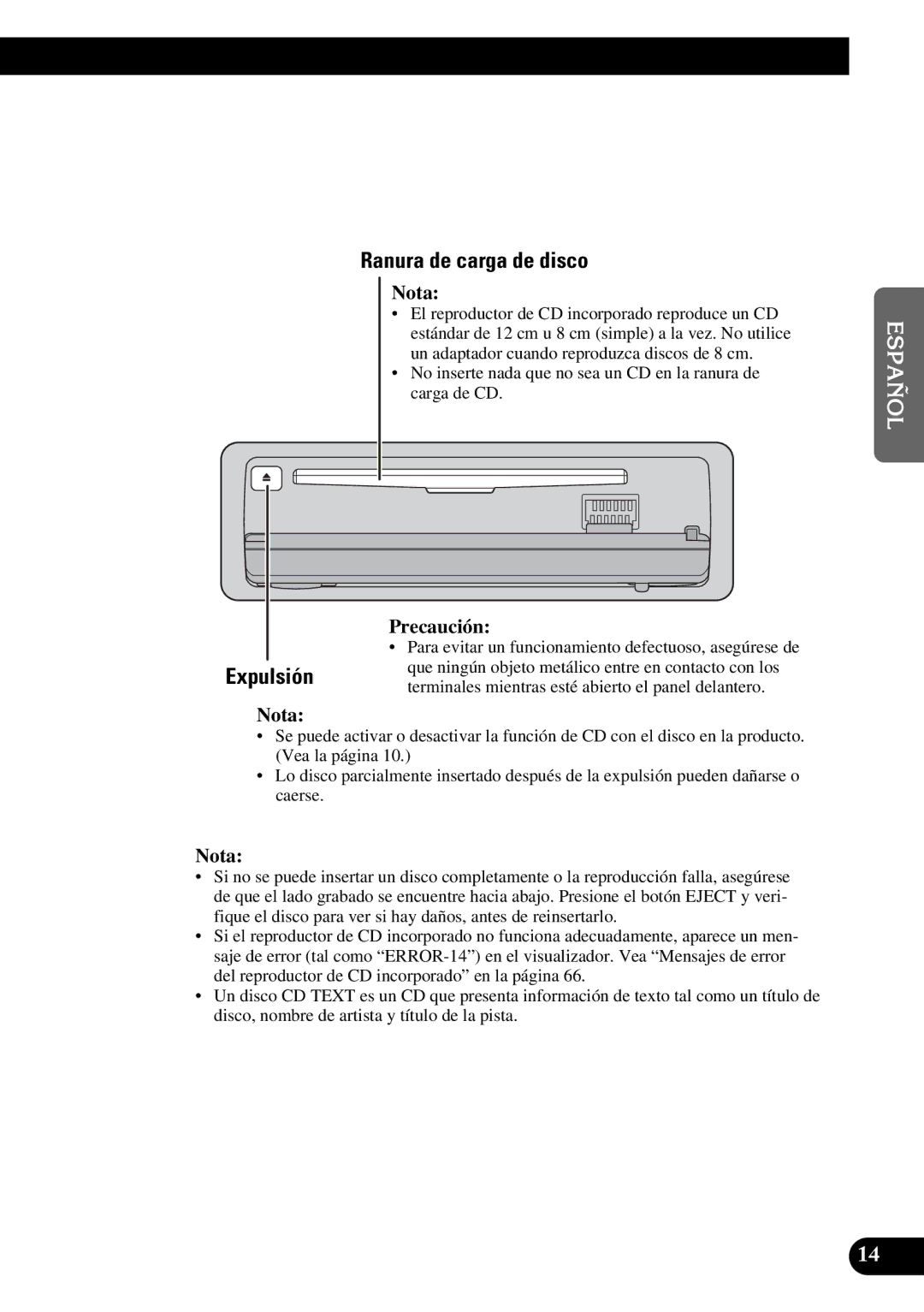 Pioneer DEH-P7300R, DEH-P6300R Ranura de carga de disco, Para evitar un funcionamiento defectuoso, asegúrese de 