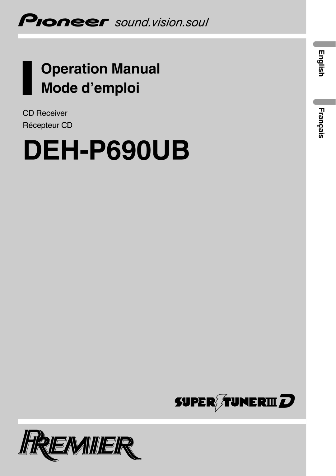 Pioneer DEH-P690UB operation manual CD Receiver Récepteur CD, English Français, Operation Manual Mode d’emploi 