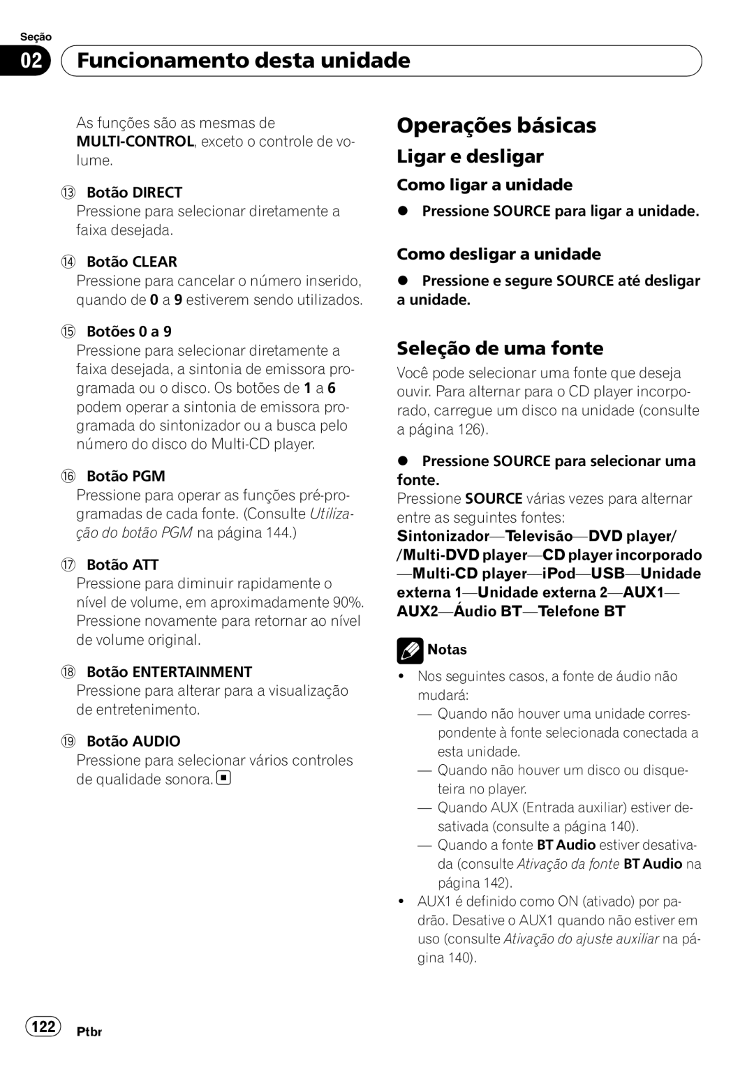 Pioneer DEH-P6950IB operation manual Funcionamento desta unidade, Operações básicas, Ligar e desligar, Seleção de uma fonte 