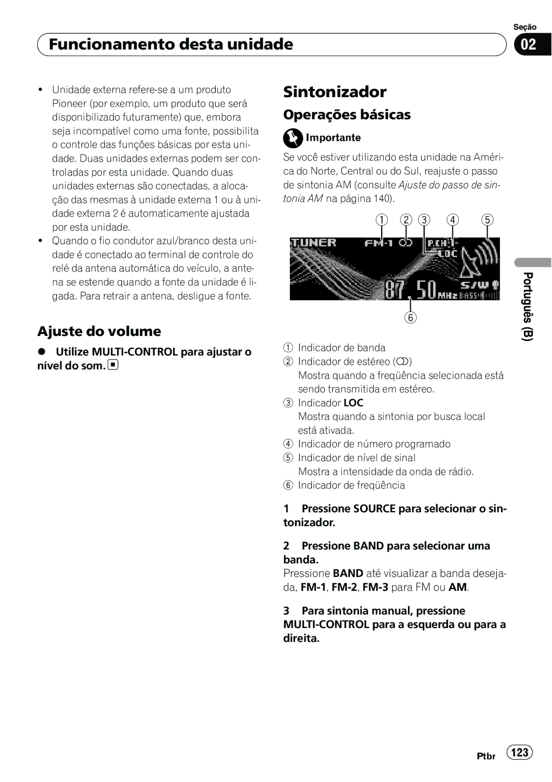 Pioneer DEH-P6950IB operation manual Ajuste do volume, Operações básicas, Utilize MULTI-CONTROL para ajustar o nível do som 