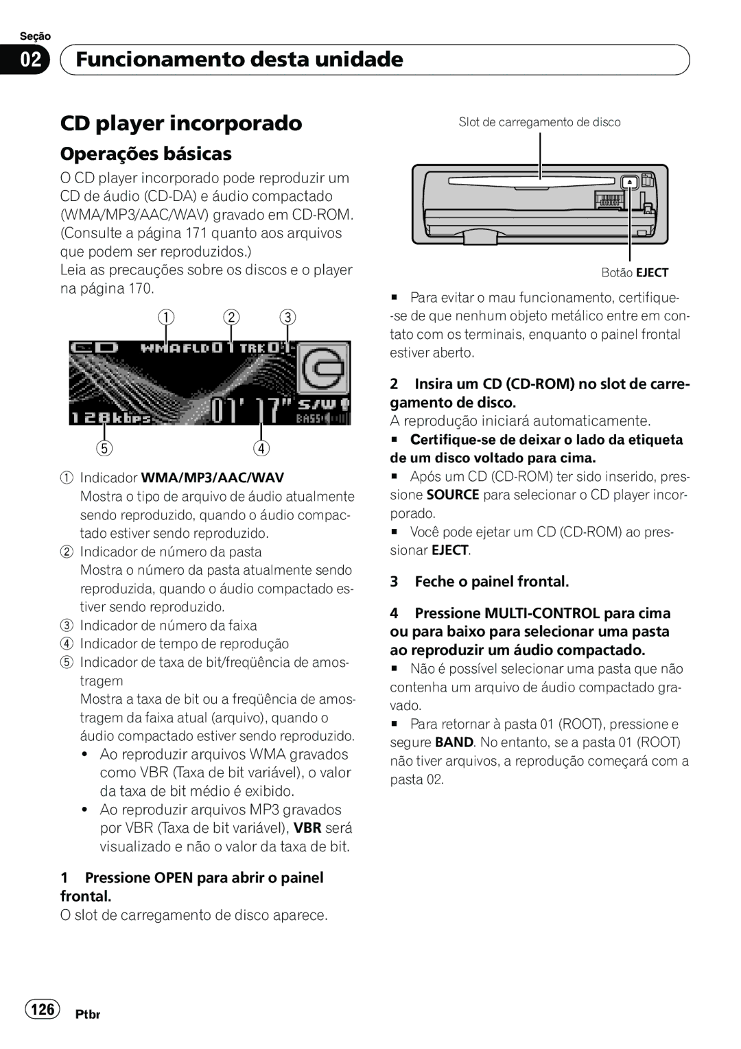 Pioneer DEH-P6950IB operation manual Funcionamento desta unidade CD player incorporado, Operações básicas 