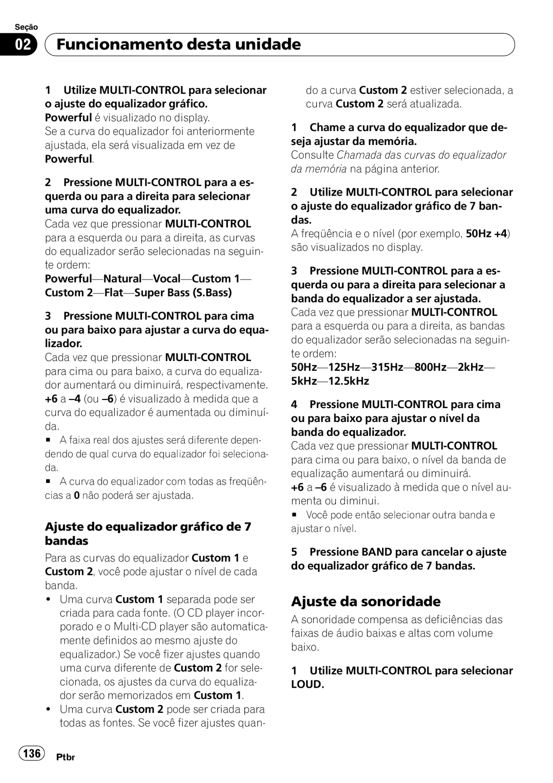 Pioneer DEH-P6950IB operation manual Ajuste da sonoridade, Ajuste do equalizador gráfico de 7 bandas 