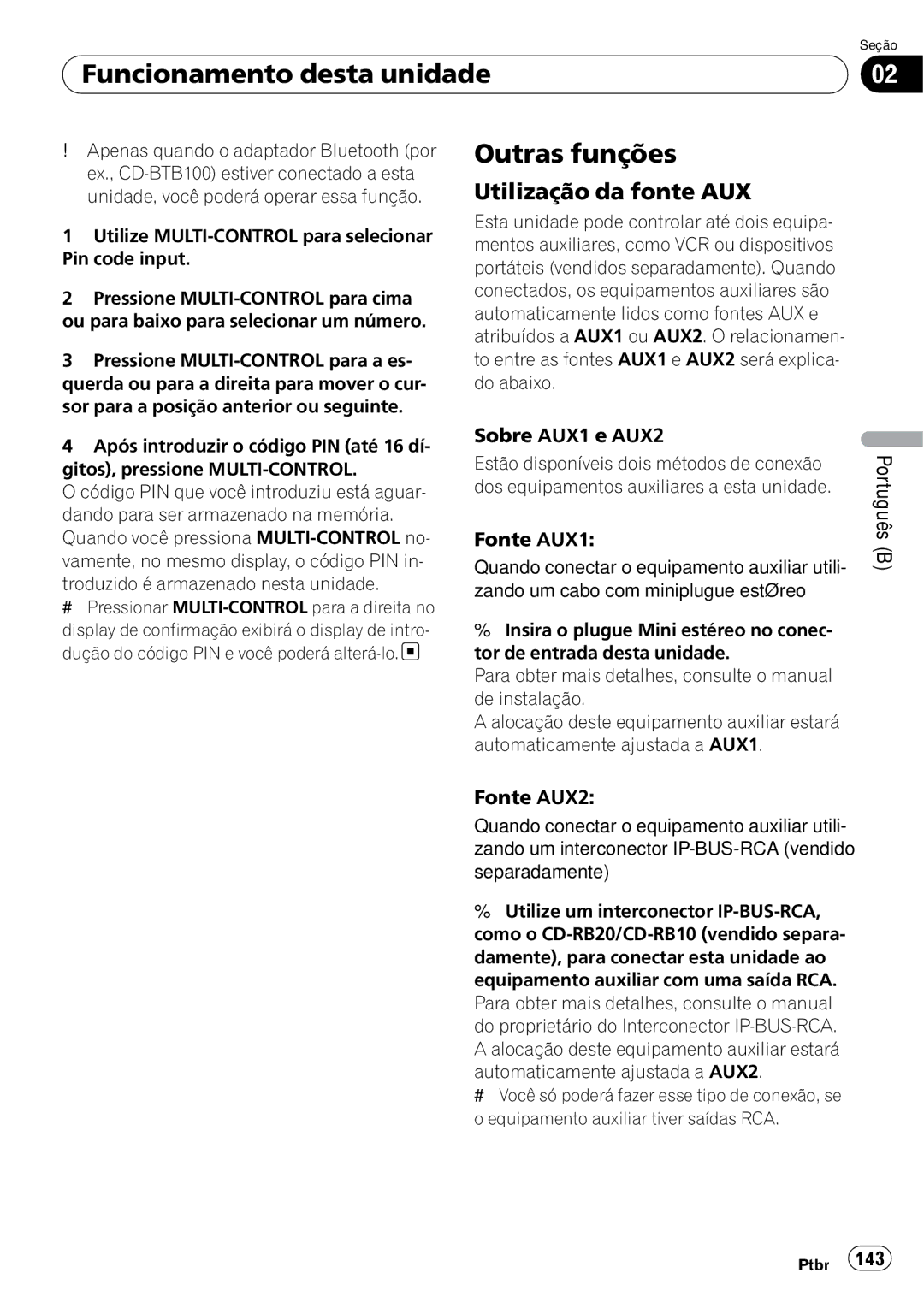 Pioneer DEH-P6950IB operation manual Outras funções, Utilização da fonte AUX, Sobre AUX1 e AUX2, Fonte AUX1, Fonte AUX2 