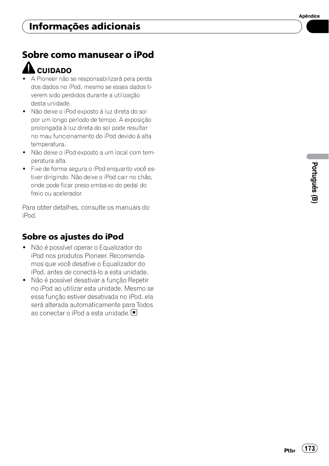 Pioneer DEH-P6950IB operation manual Informações adicionais Sobre como manusear o iPod, Sobre os ajustes do iPod 