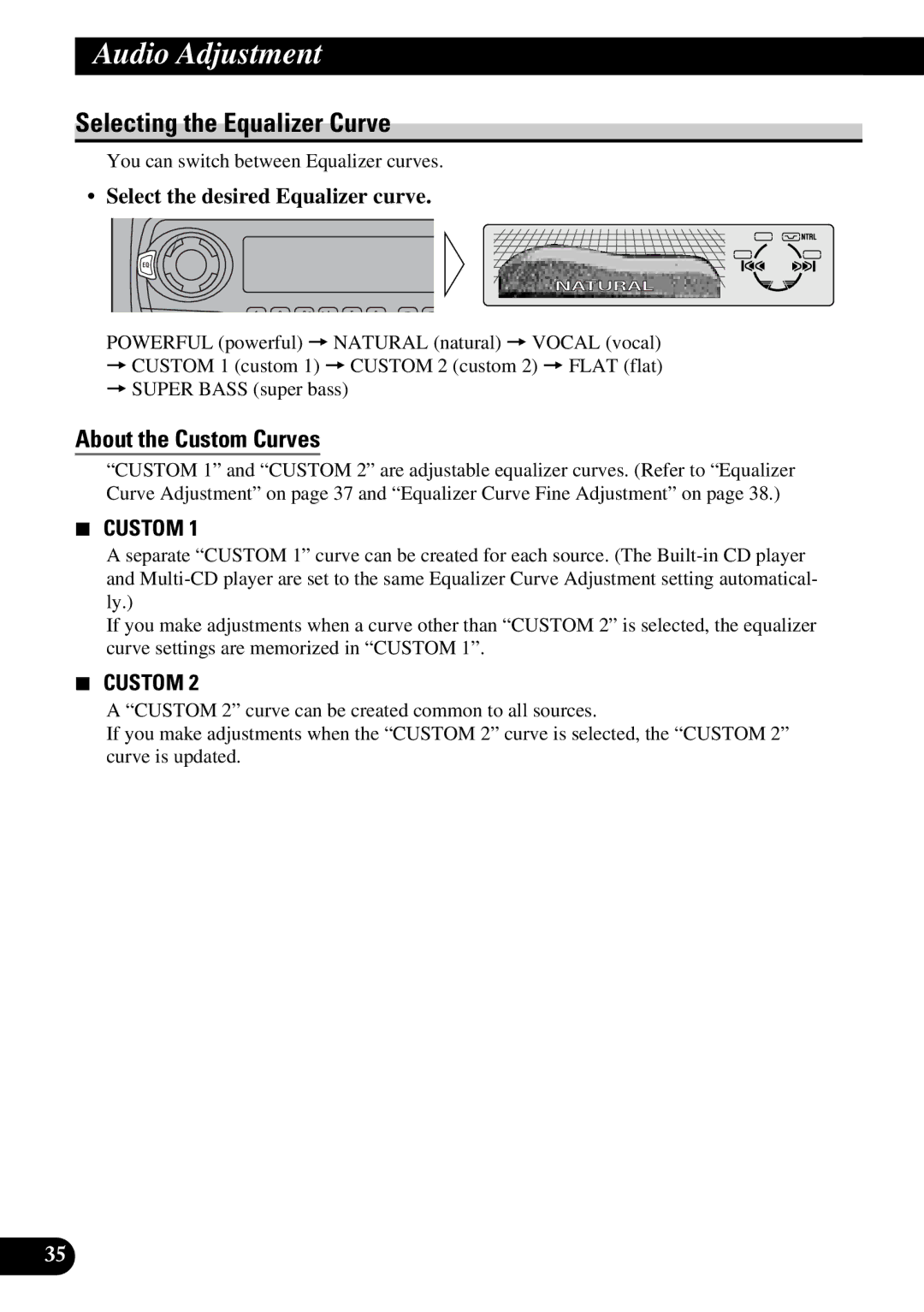 Pioneer DEH-P730, DEH-P630 Selecting the Equalizer Curve, About the Custom Curves, Select the desired Equalizer curve 