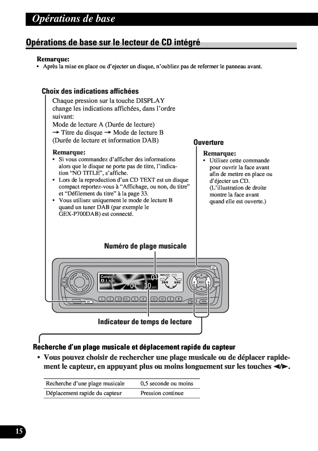 Pioneer DEH-P730 Opérations de base sur le lecteur de CD intégré, Choix des indications affichées, Ouverture, Remarque 