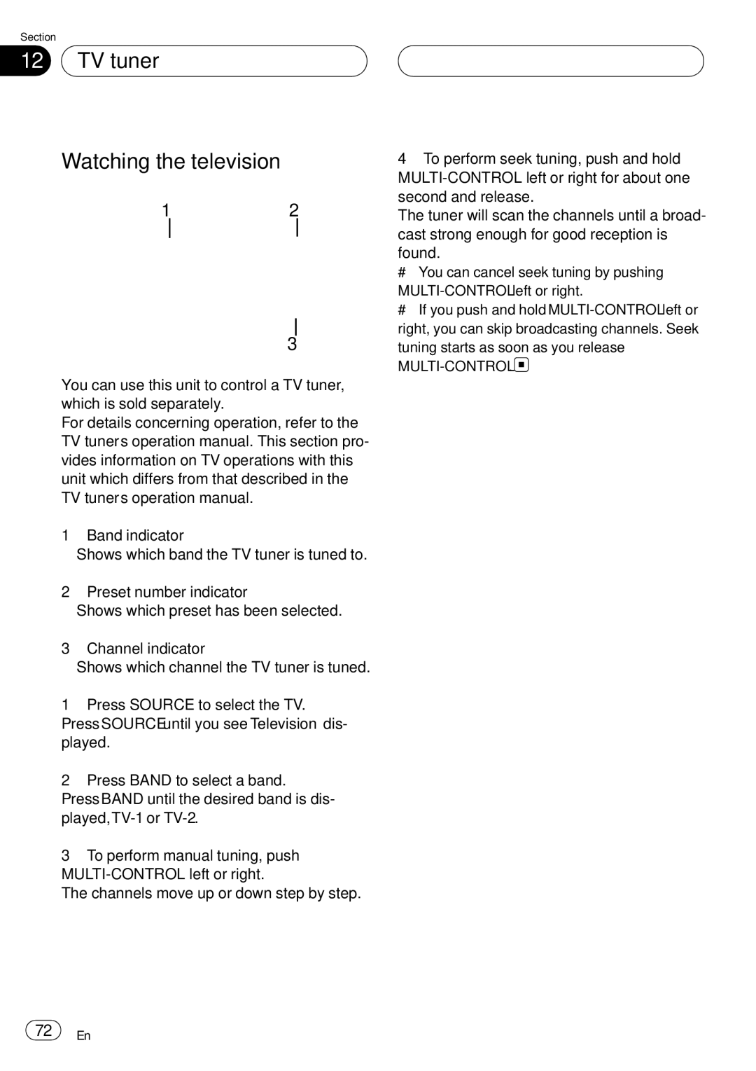 Pioneer DEH-P75BT operation manual TV tuner Watching the television, Multi-Control 