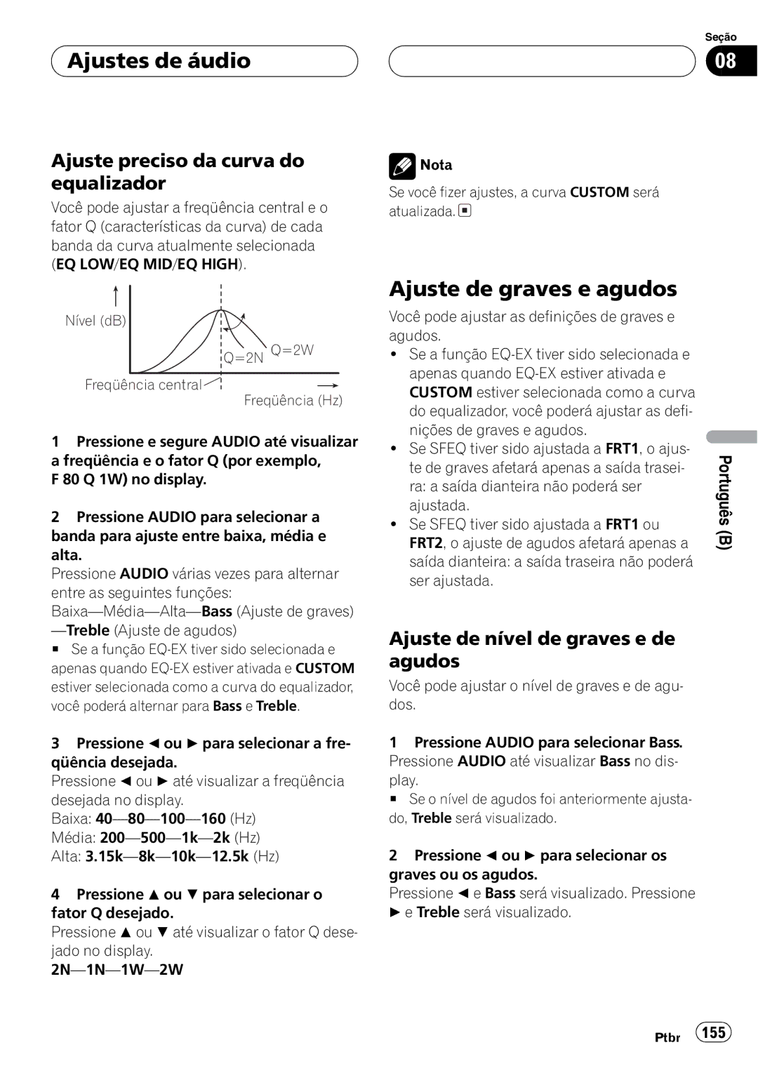 Pioneer DEH-P7650MP operation manual Nível dB =2N Q=2W Freqüência central Freqüência Hz 