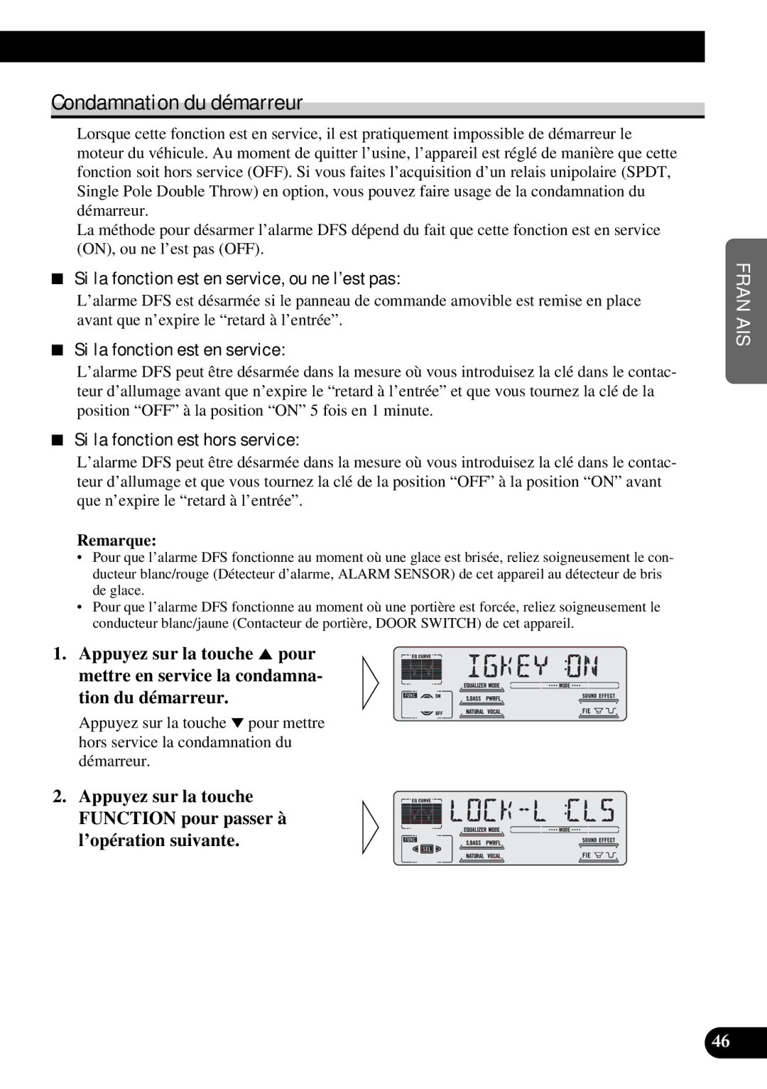 Pioneer DEH-P77DH operation manual Condamnation du démarreur, Si la fonction est en service, ou ne l’est pas 