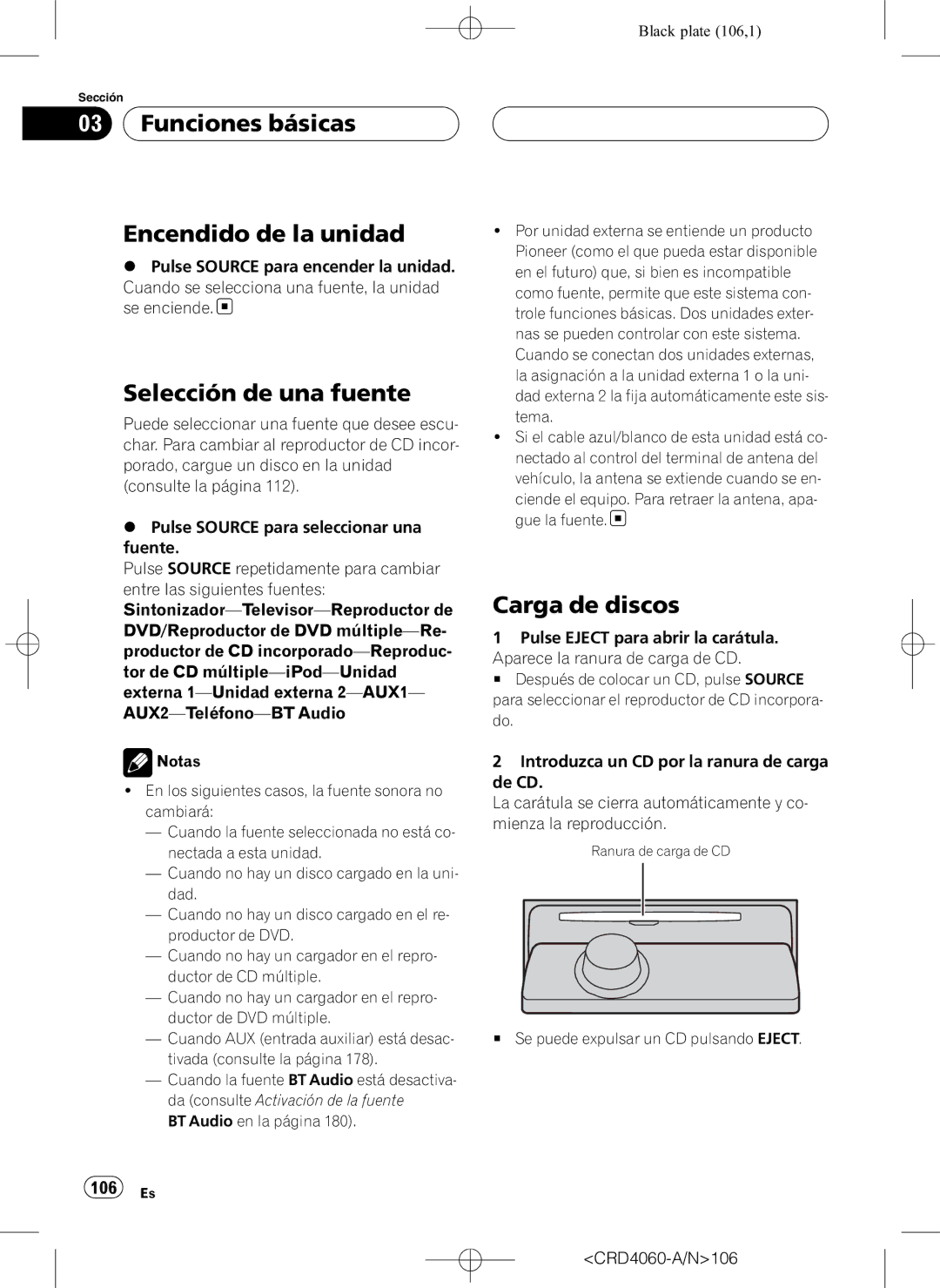 Pioneer DEH-P7850BT Funciones básicas Encendido de la unidad, Selección de una fuente, Carga de discos, 106 Es 