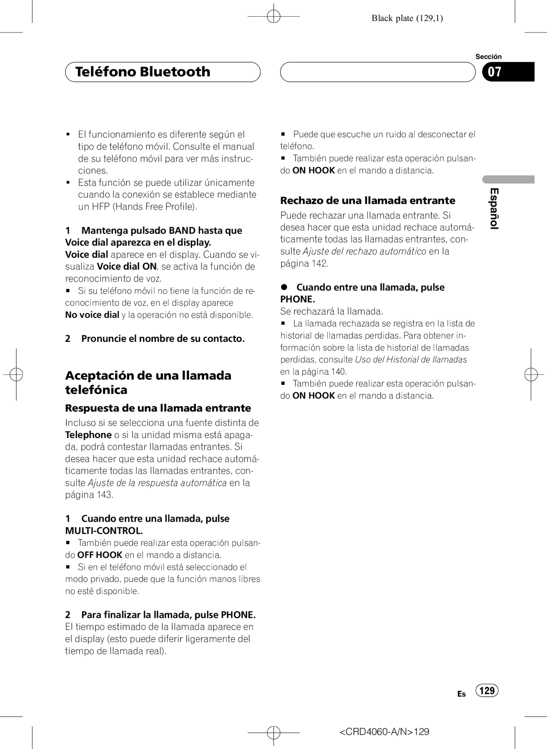 Pioneer DEH-P7850BT Aceptación de una llamada telefónica, Respuesta de una llamada entrante, Se rechazará la llamada 