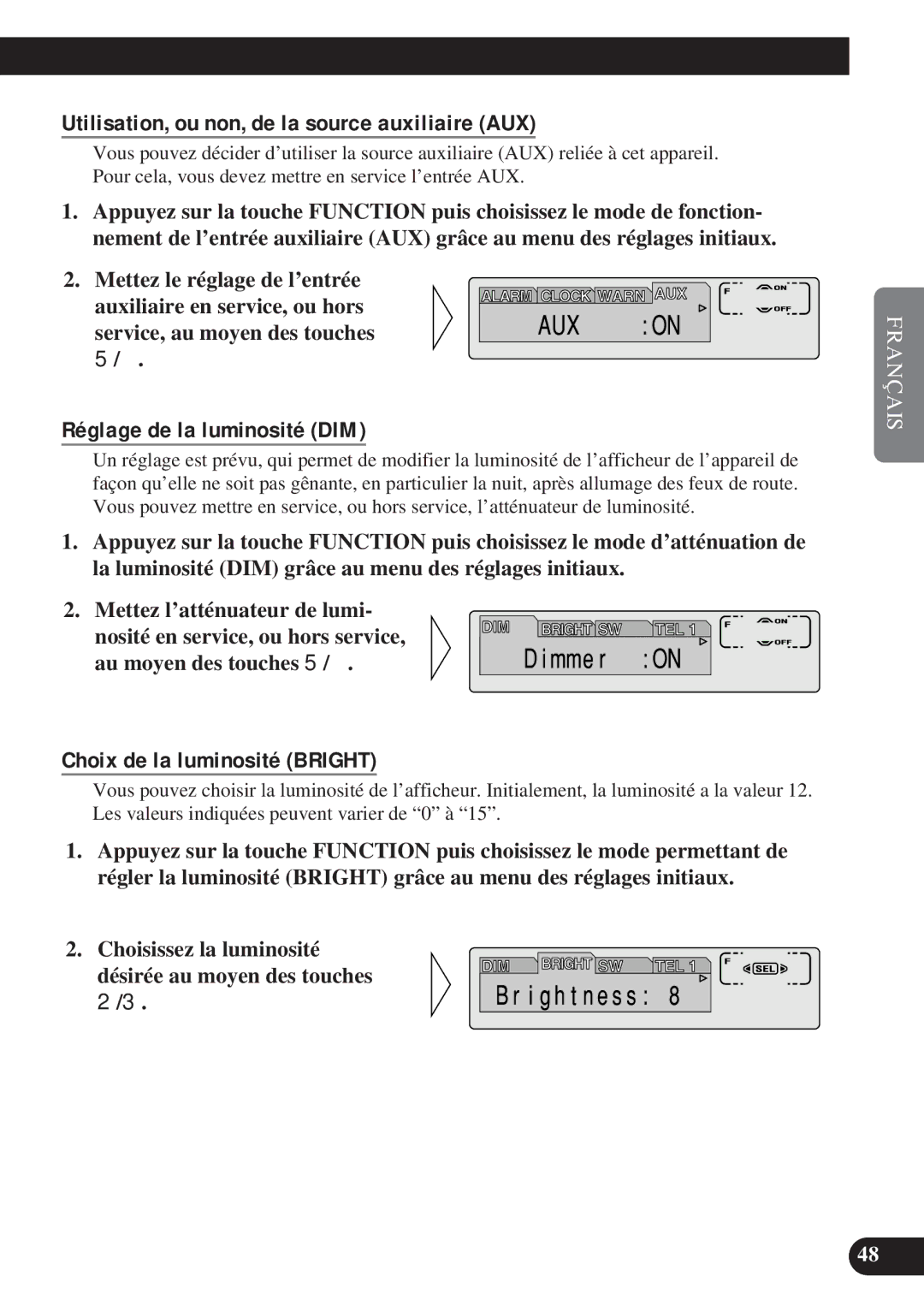 Pioneer DEH-P8200R operation manual Utilisation, ou non, de la source auxiliaire AUX, Réglage de la luminosité DIM 