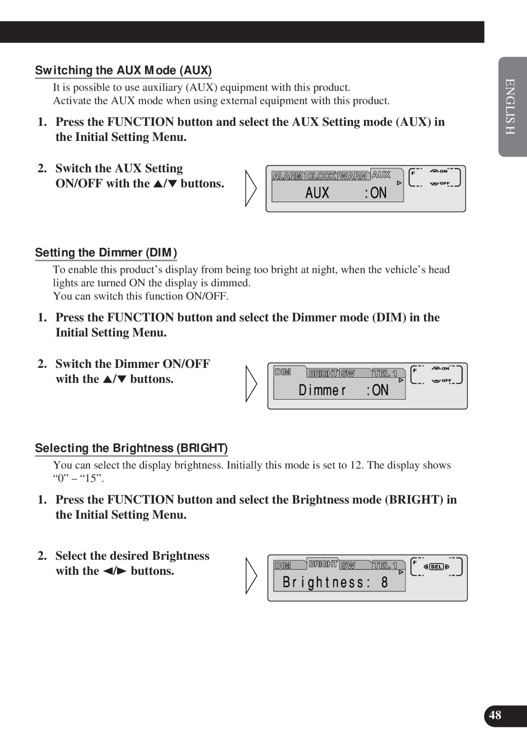 Pioneer DEH-P8200R operation manual Switching the AUX Mode AUX, Setting the Dimmer DIM, Selecting the Brightness Bright 