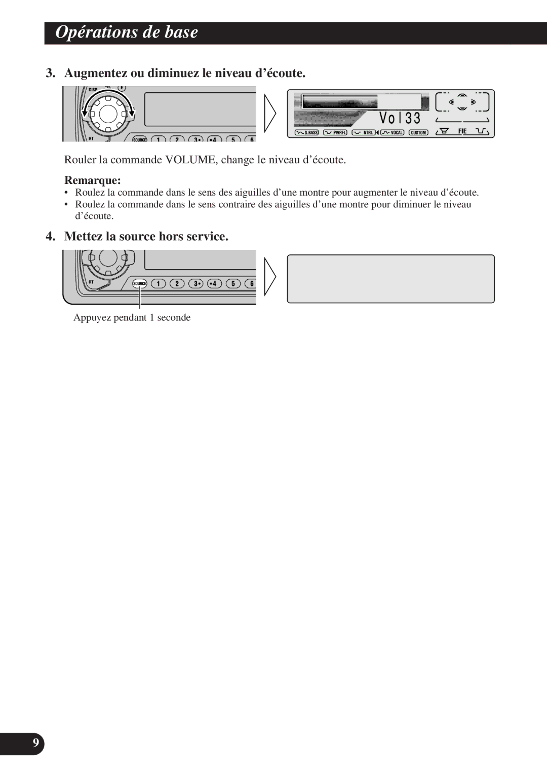 Pioneer DEH-P8200R operation manual Augmentez ou diminuez le niveau d’écoute, Mettez la source hors service 