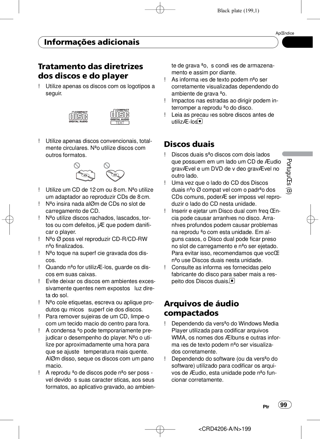 Pioneer DEH-P8950BT operation manual Informações adicionais Tratamento das diretrizes, Dos discos e do player, Discos duais 