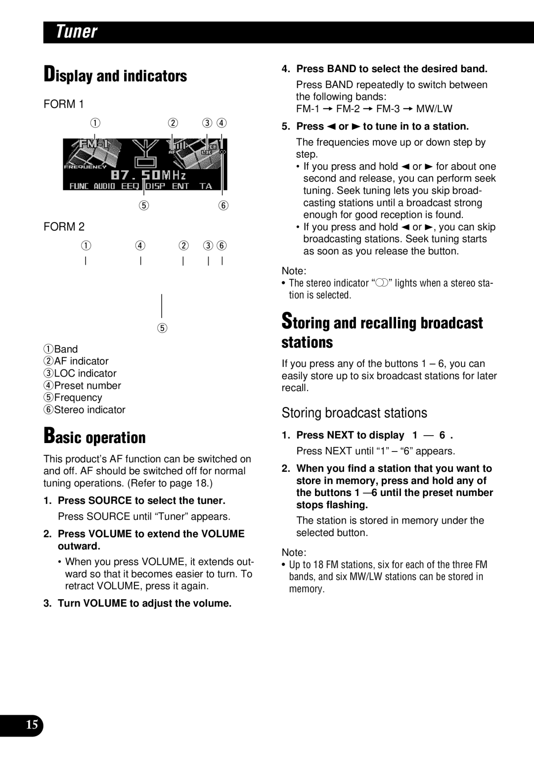 Pioneer DEH-P900HDD Tuner, Display and indicators, Basic operation, Storing and recalling broadcast stations 