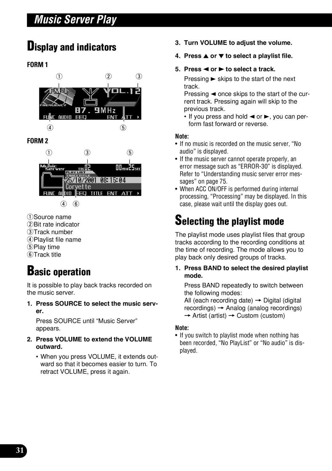 Pioneer DEH-P9100R Music Server Play, Selecting the playlist mode, Press Source to select the music serv- er 