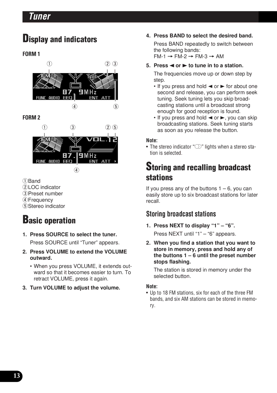 Pioneer DEH-P9300 operation manual Tuner, Display and indicators, Basic operation, Storing and recalling broadcast stations 