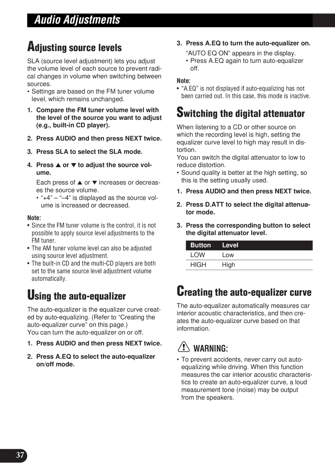 Pioneer DEH-P9300 Adjusting source levels, Using the auto-equalizer, Switching the digital attenuator, Button Level 