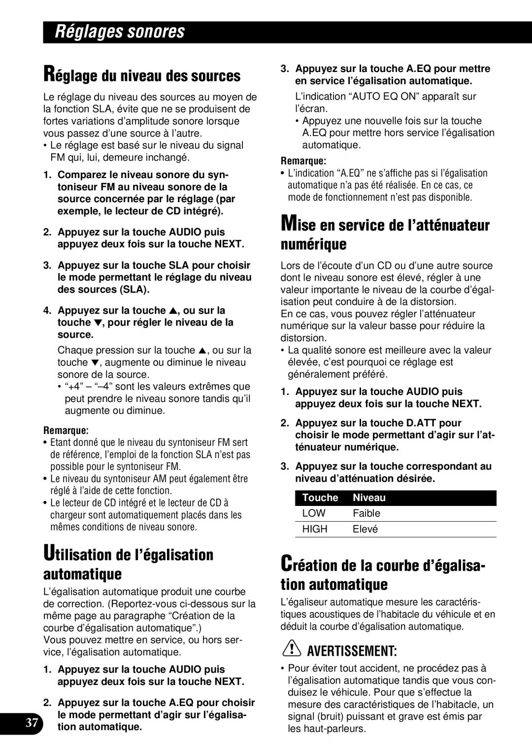 Pioneer DEH-P9300 operation manual Réglage du niveau des sources, Mise en service de l’atténuateur numérique, Touche Niveau 